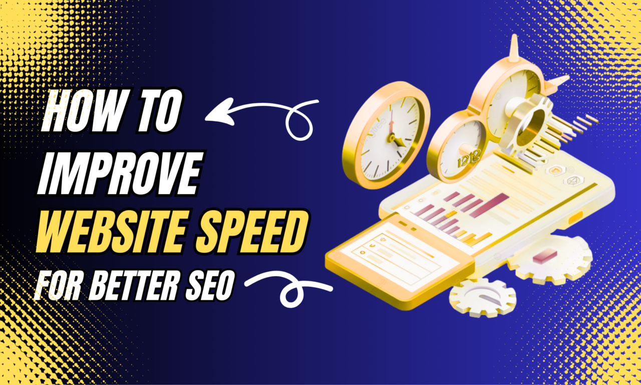 How to Improve Website Speed for Better SEO